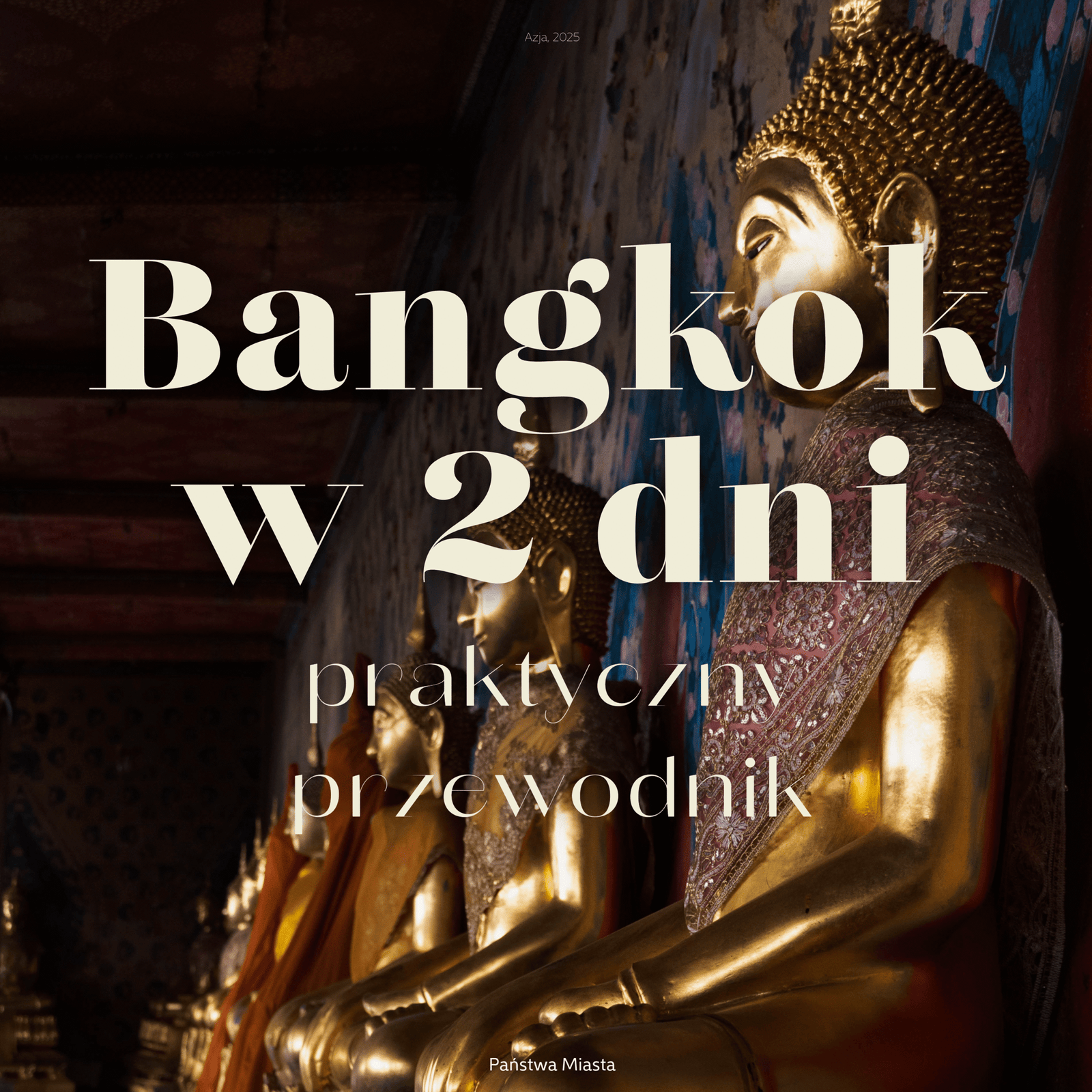 Bangkok w 2 dni: buddyjska świątynia w stolicy Tajlandii